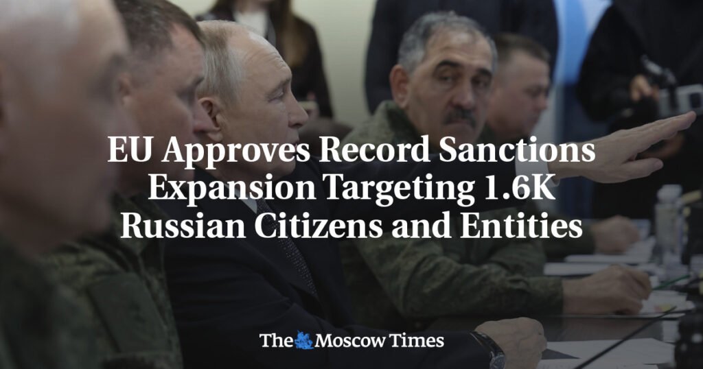 EU Approves Record Sanctions Expansion Targeting 1.6K Russian Citizens and Entities