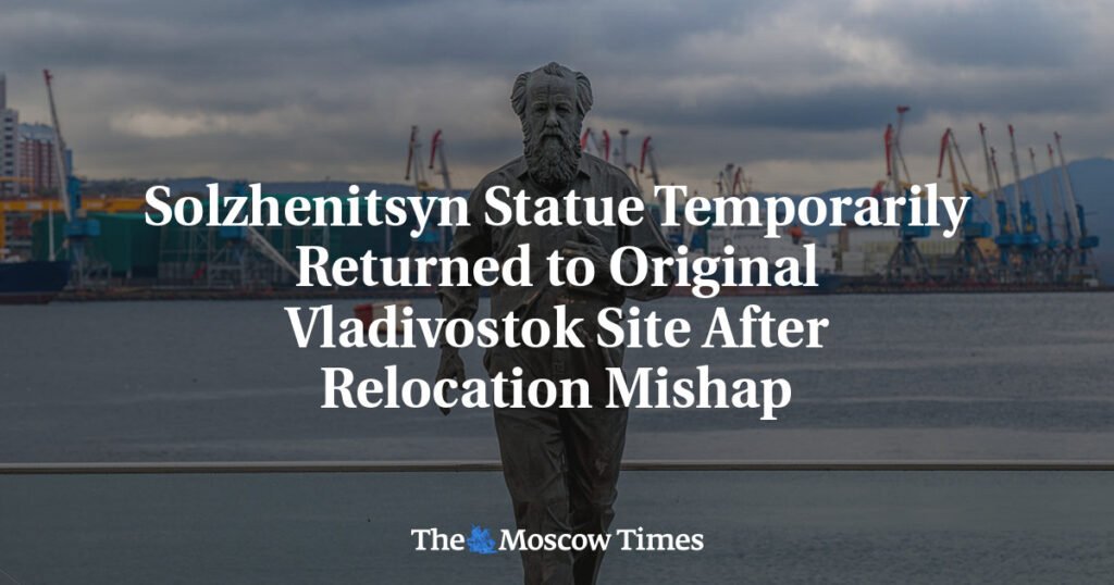 Solzhenitsyn Statue Temporarily Returned to Original Vladivostok Site After Relocation Mishap